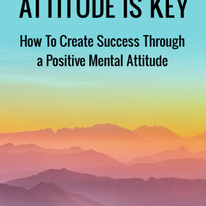 Attitude Is Key