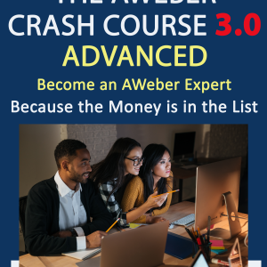 Aweber Crash Course 3 Advanced