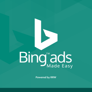 Bing Ads Made Easy