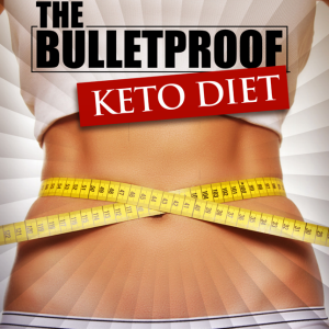 Bullet Proof Keto Diet