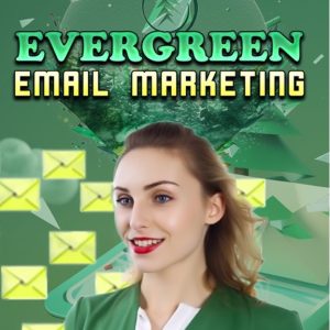 Evergreen Email Marketing