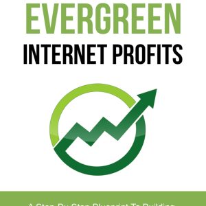 Evergreen Internet Profits