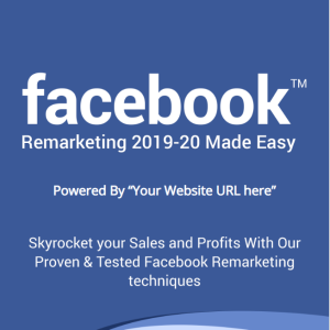 Facebook Remarketing 2019-20 Made Easy