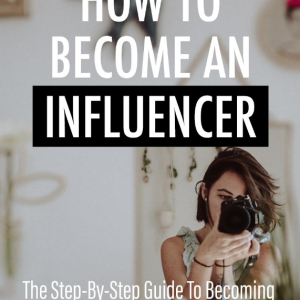 How To Become An Influencer