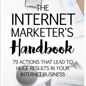 The Internet Marketer’s Handbook