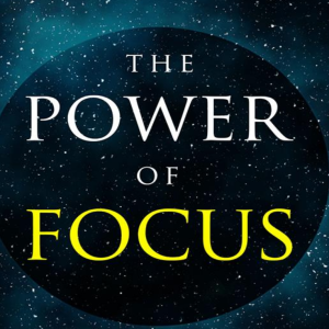 Power Of Focus