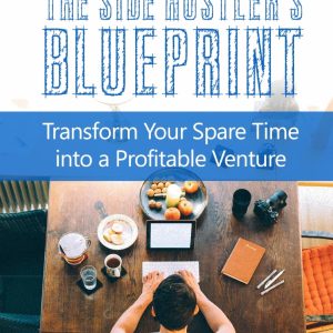 The Side Hustlers Blueprint