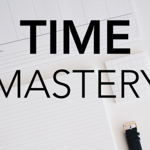Time Mastery