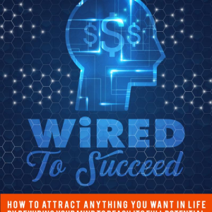 Wired To Succeed
