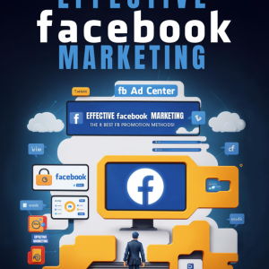 Effective Facebook Marketing